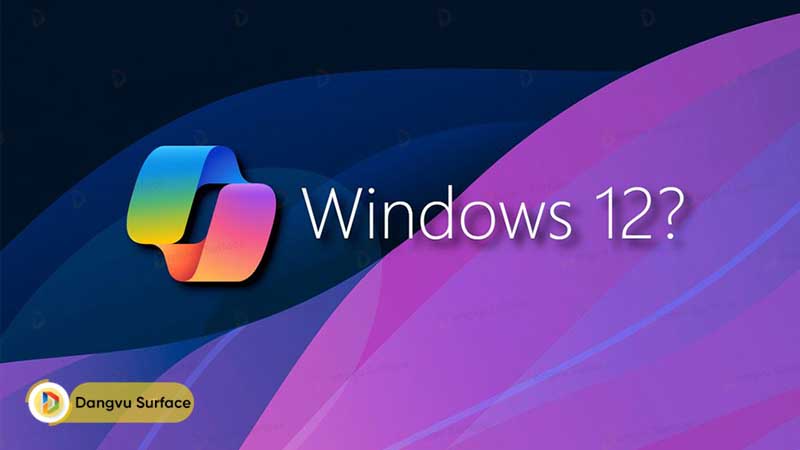Khả năng cao Microsoft sẽ cho ra mắt hệ điều hành Windows 12 sớm hơn