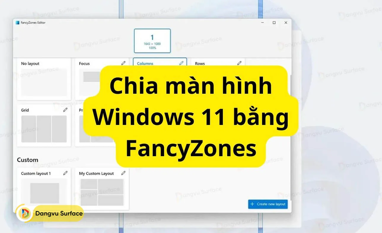 Chia Cửa Sổ Màn Hình Trên Windows 11 Bằng FancyZones