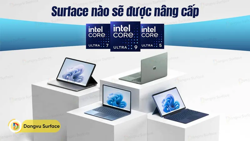 Dự đoán Surface Nào Sẽ được Nâng Cấp Vi Xử Lý Intel Core Ultra