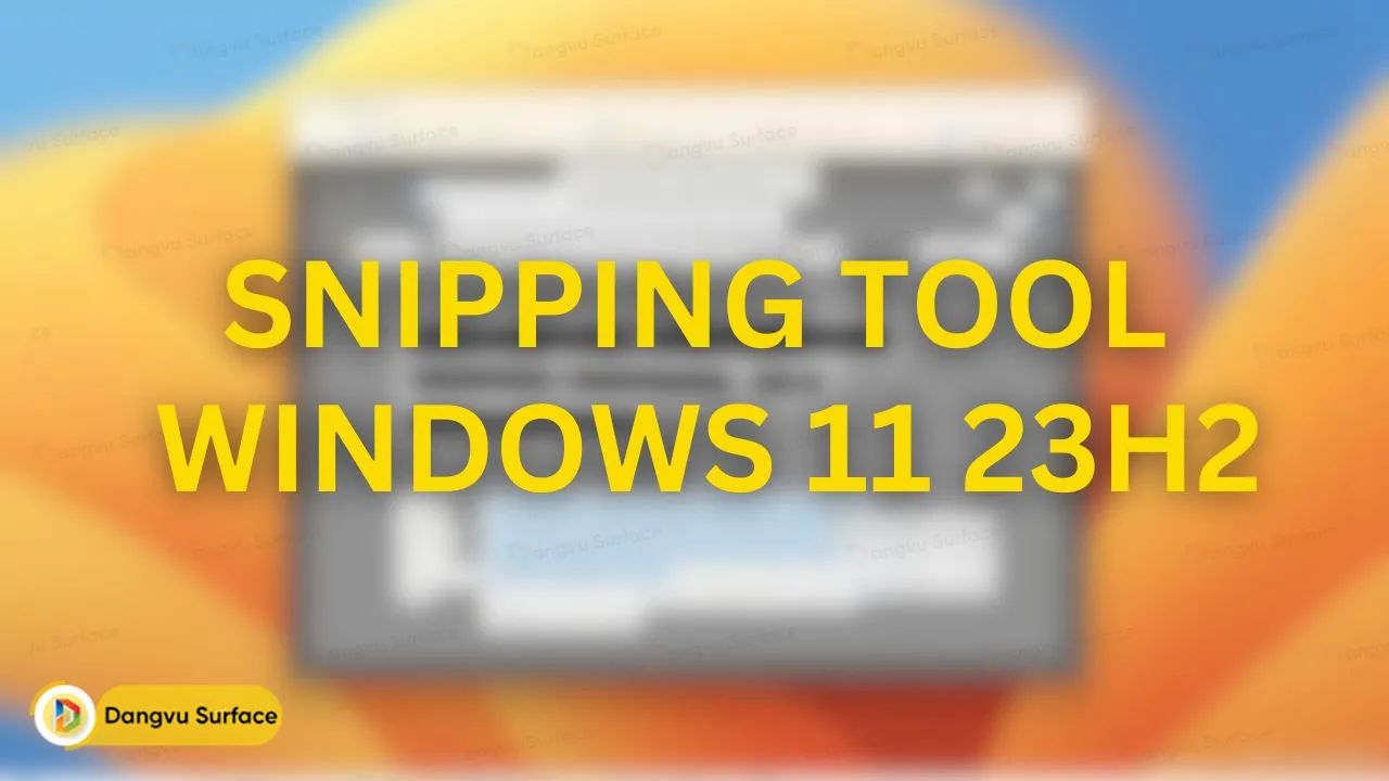 2 Tính Năng Mới ấn Tượng Nhất Của Snipping Tool Trên Windows 11 23H2