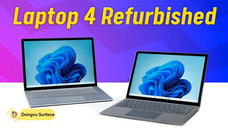 Có nên dùng Surface Laptop 4 Refurbished Certified